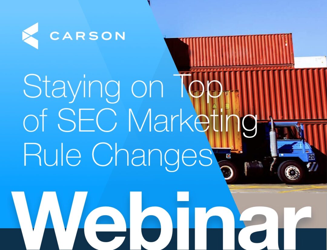 Staying On Top Of SEC Marketing Rule Changes - Carson Group